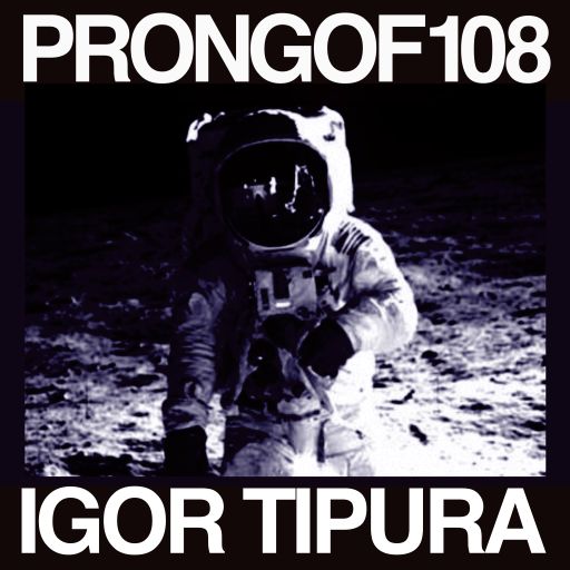 Prongof108 #125 Kitjen Special w/ Igor Tipura & Crocodile Funk 02.02.2019