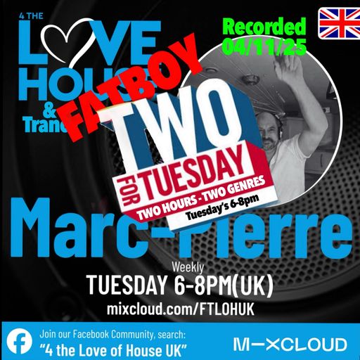 4TLOHUK FATBOY Two For Tuesday 11.11.25 by Marc-Pierre