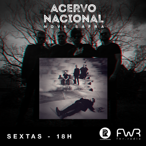 Acervo Nacional Nova Safra - Bê e os Sadmen - Eu Ainda Estou Vivo - 1.12.2023