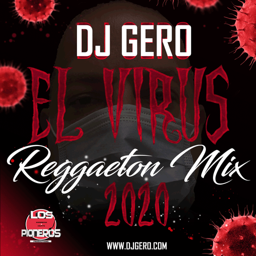 Dj Gero El Virus Reggaeton Mix 2020