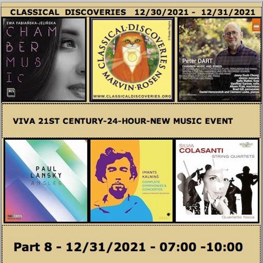Viva 21st Century New Music Marathon Part 8