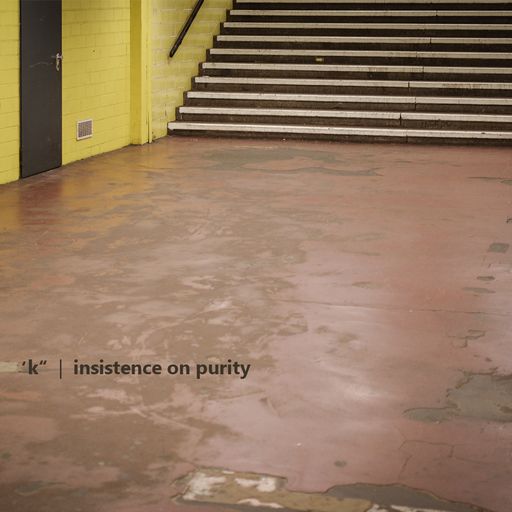 'k'' - insistence on purity