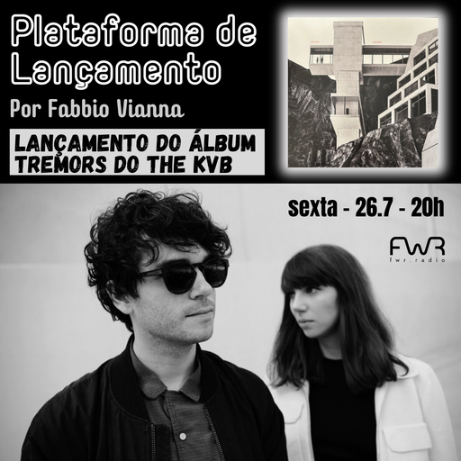 Plataforma de Lançamento 074 - The KVB - Tremors - 26.7.2024