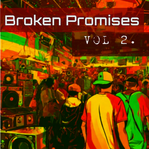 Broken Promises 2
