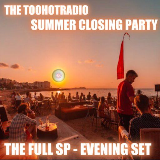 SUMMER CLOSING PARTY - EVENING SET