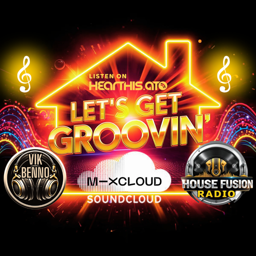 DJ Vik Benno Let’s Get Groovin’ Music Mix