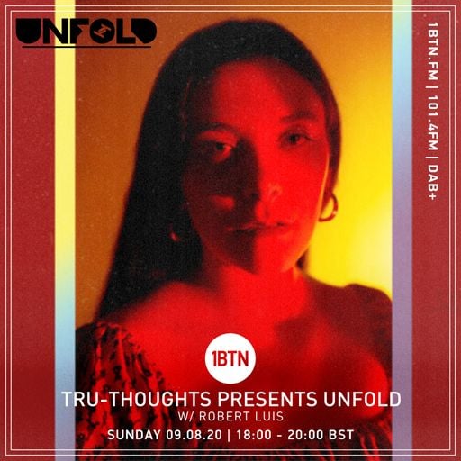 Tru-Thoughts: Unfold with Robert Luis - 09.08.2020