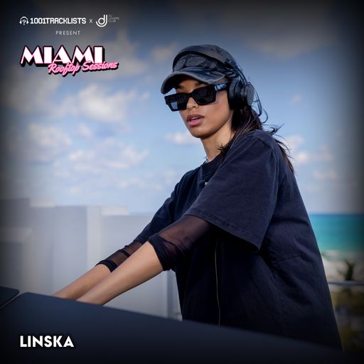 Linska - Live @ 1001Tracklists x DJ Lovers Club pres. Miami Rooftop Sessions 2025