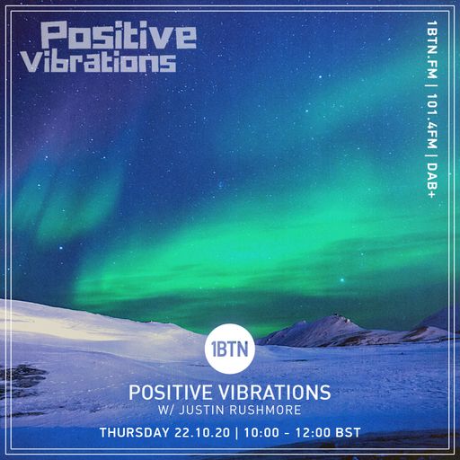 Positive Vibrations with Justin Rushmore - 22.10.2020