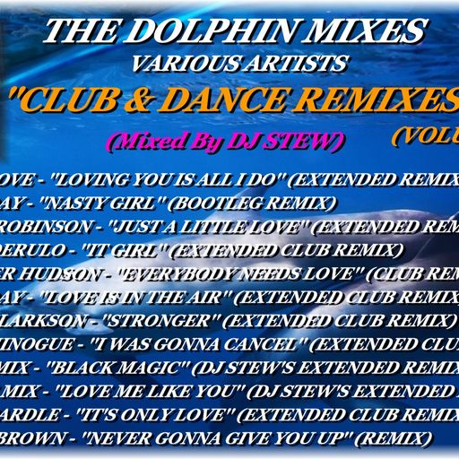 THE DOLPHIN MIXES - VARIOUS ARTISTS - ''CLUB & DANCE REMIXES'' (VOLUME 12)
