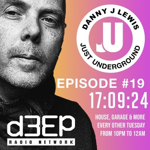 Danny J Lewis - Just Underground (17/10/24)