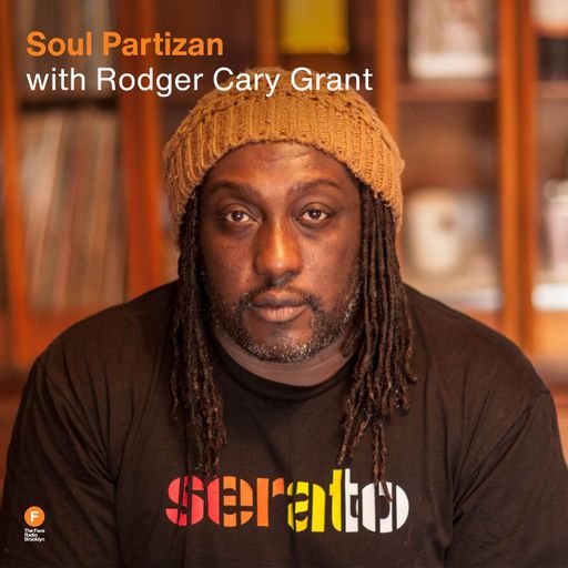 Soul Partizan Radio Roadshow - Rodger Cary Grant— 25June 2025