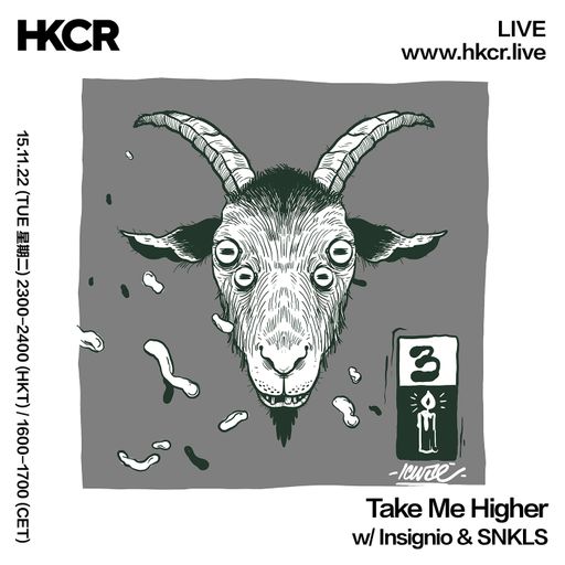 Take Me Higher w/ Insignio & SNKLS - 15/11/2022