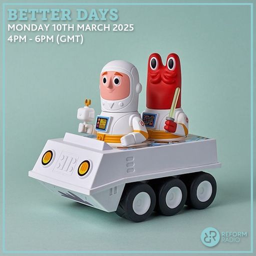 Better Days 10th March 2025