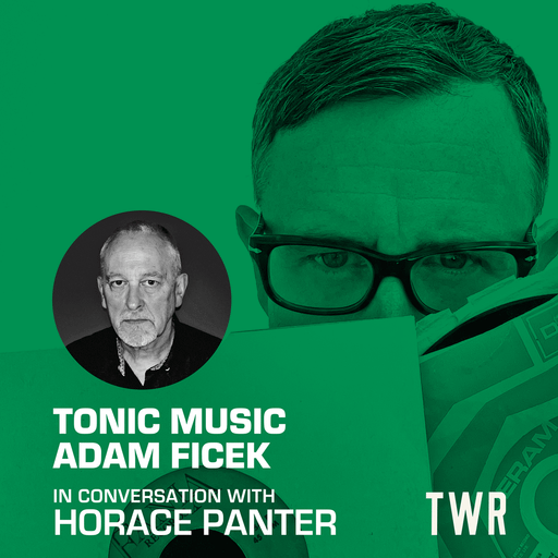 Tonic Music / Dr Adam Ficek / Horace Panter / July 25