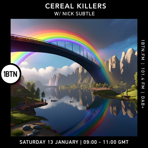 Cereal Killers w/ Nick Subtle - 13.01.24