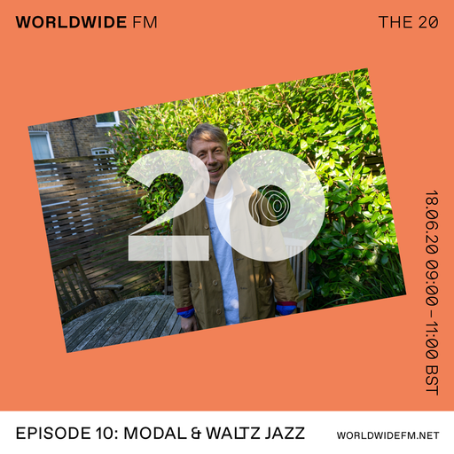 Gilles Peterson: The 20 - Modal and Waltz Jazz // 18-06-20
