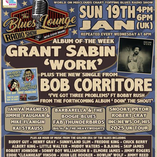 The Blues Lounge Radio Show Album of the week Grant Sabin 'Work' plus more great Blues