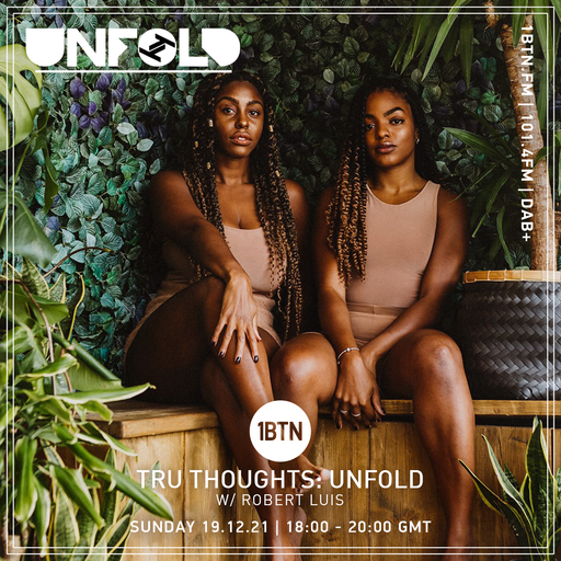 Tru-Thoughts: Unfold with Rob Luis - 19.12.2021