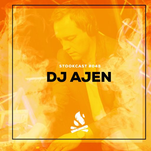 Stookcast #043 - DJ AjeN