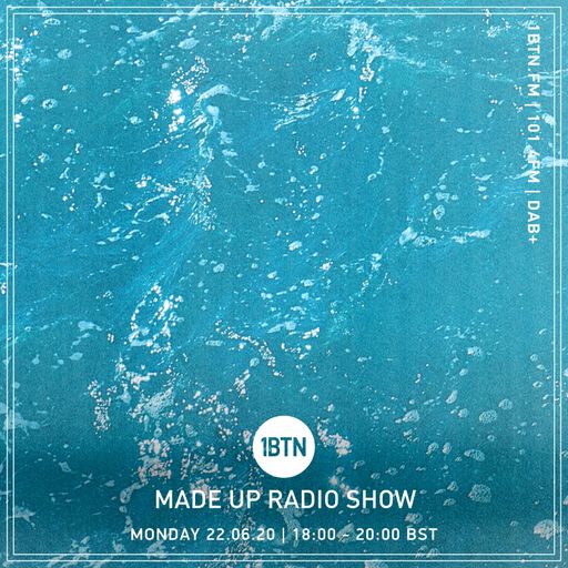 Made Up Radio Show - 22.06.2020