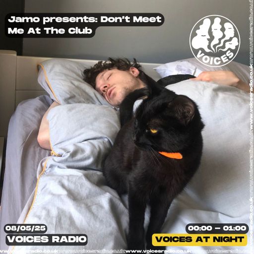 Jamo Presents: Don’t Meet Me At the Club - 08/05/2025 - [Voices Radio]