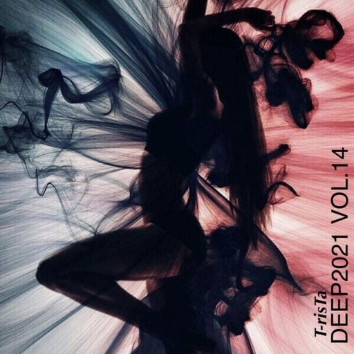 "New” Best Of Vocal Deep House & Chill Out MIXTAPE | DEEP2021 Vol.14 Mixed by Dj T-risTa