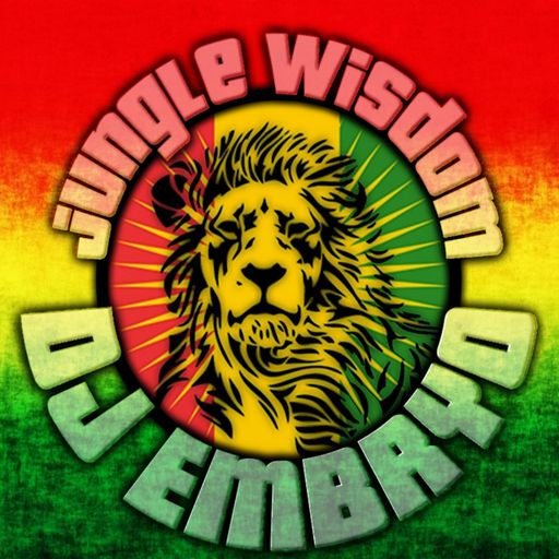 DJ Embryo - Jungle Wisdom Mix