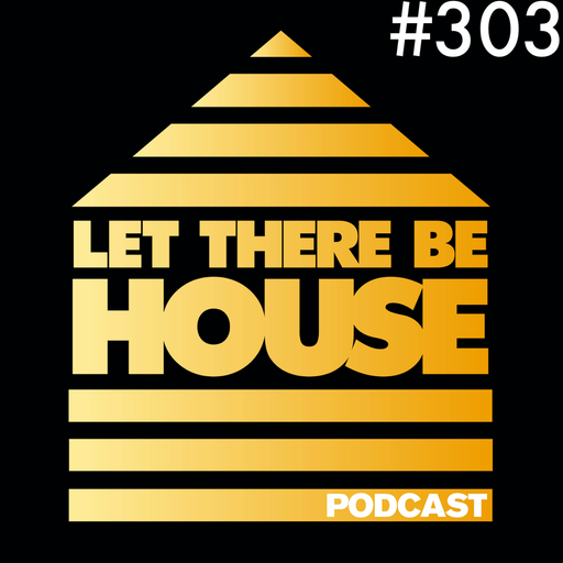 Let There Be House podcast with Queen B #303