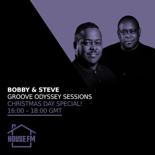 Bobby & Steve - Groove Odyssey Sessions Christmas Day Special! 25 DEC 2024