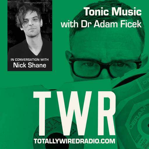 Tonic Music / Dr Adam Ficek / Nick Shane / January 25