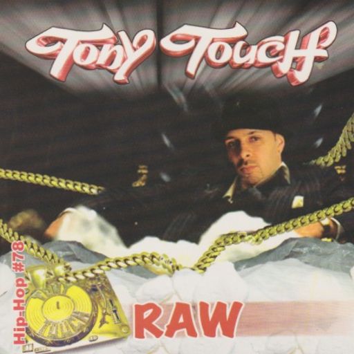 Tony Touch - Hip Hop #78: Raw (2004)