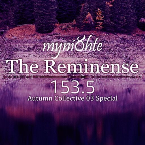 The Reminense 153.5 (Autumn Collective 03 Special)