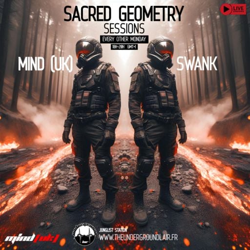 Mind (UK) Guest Mix DJ Swank (US) - The Underground Lair - Sacred Geometry Sessions #11