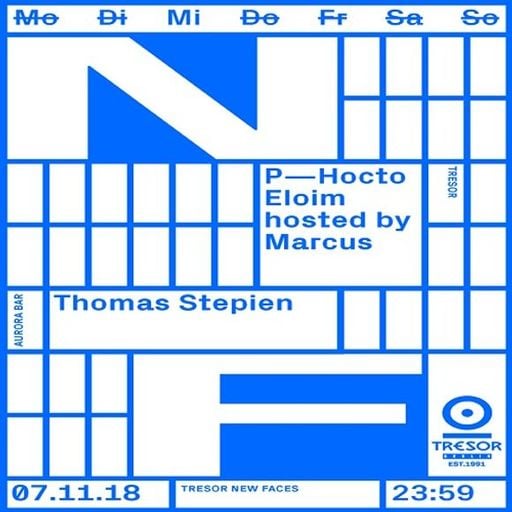 P-Hocto at "New Faces x Markus" @ Tresor (Berlin-Germany) - 7 November 2018