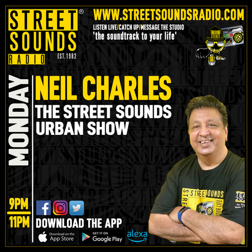 Street Sounds Urban Show with Neil Charles on Street Sounds Radio 2100-2300 12/08/2024