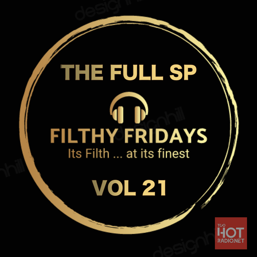 The FULL SP  for TooHotRadio - FRIDAY NIGHT FILTH VOL 21