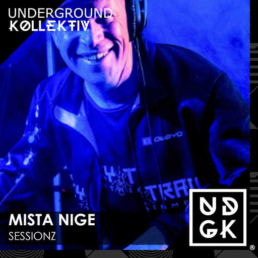 Mista Nige - Sessionz on UKR 15 Mar 23 (UDGK: 14/03/2023)