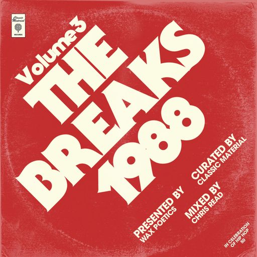 Classic Material x Wax Poetics #3: The Breaks of '88