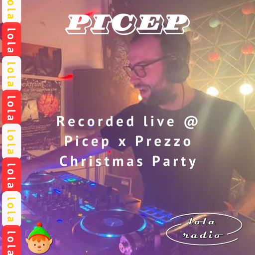 Lola Radio | Picep 027 Prezzo X Picep Xmas Party | 24.12.23