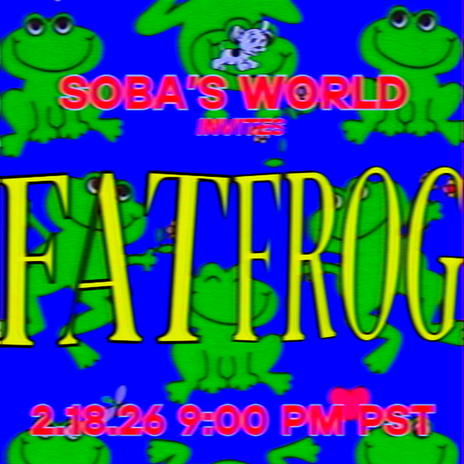 Soba's World - Featuring DJ Fat Frog (02.18.2026)