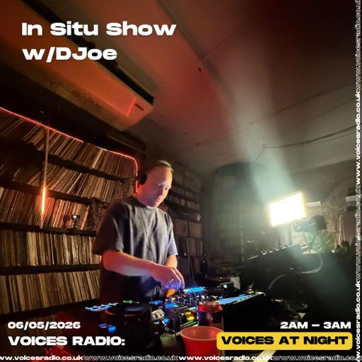 In Situ Show w/ DJoe - 06/05/26 - Voices Radio