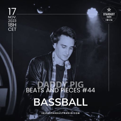 Daddy Pig	-	Beats And Pieces #44 - Guest: Bassball