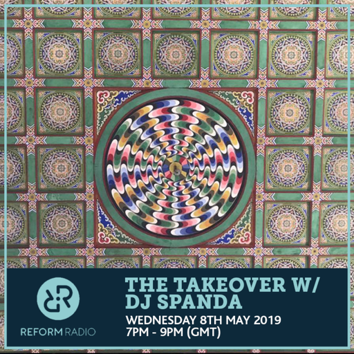 The Takeover w/ DJ Spanda 8th May 2019