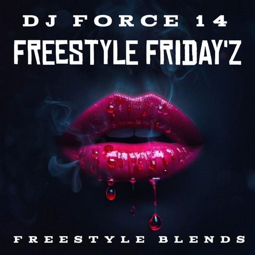 DJ FORCE 14 FREESTYLE FRIDAY'Z *YOUR MY ONE AND ONLY* BLEND MIX BAY AREA NorCal 408