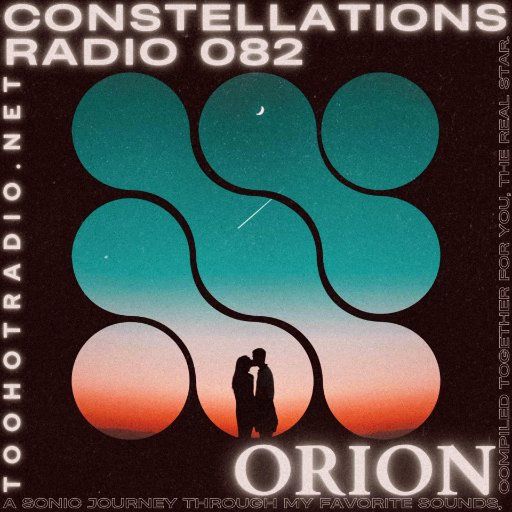 Constellations Radio 082