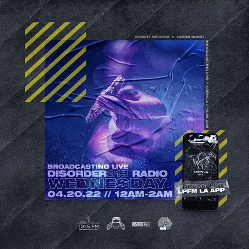 D213 RADIO 04/20/22 - Los Angeles - Indie & Electronic SubCulture Beats - DJ Mix Show