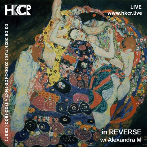 in REVERSE w/ Alexandra M - 03/08/2021