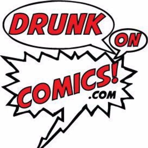 Drunk on Comics Podcast 210: Previews