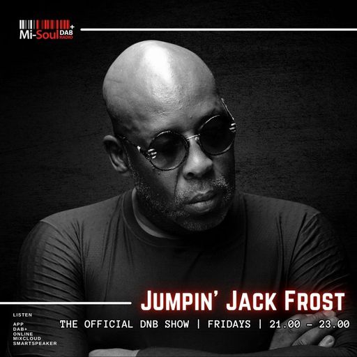 Jumpin Jack Frost / Official DnB Show / Mi-Soul Radio / Fri 9pm - 11pm / 06-02-2026